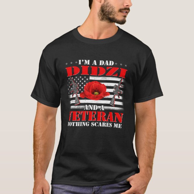 T-shirt I m A Dad Didzi And A Veteran Nothing Scares Me Fl (Devant)