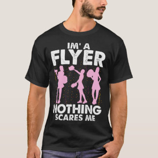 T-shirt I’m A Flyer Nothing Scares Me Cheer Cheerleading C