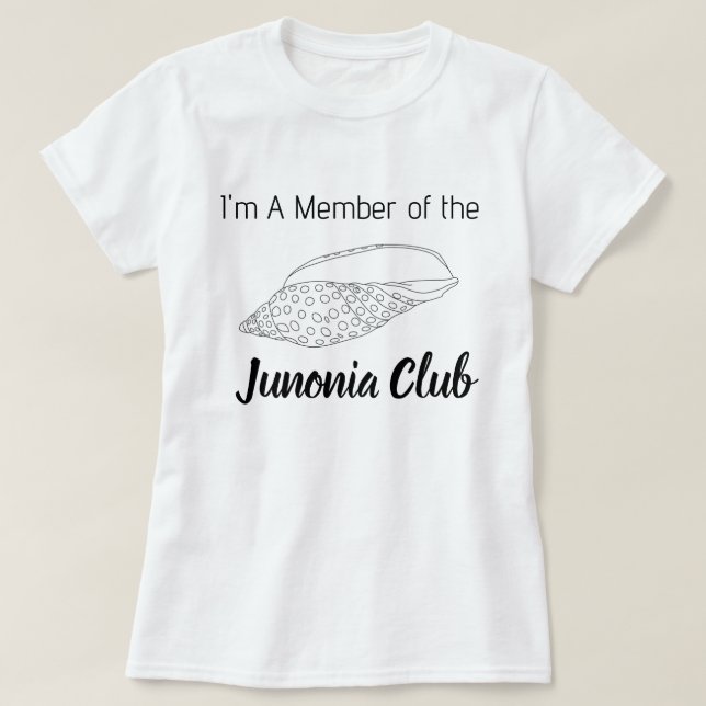 T-shirt I’m a Member of the Junonia Club – Women’s Tee (Design devant)