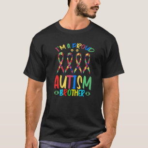 T-shirt I M A Proud Brother Autism Awareness Warrior Autis