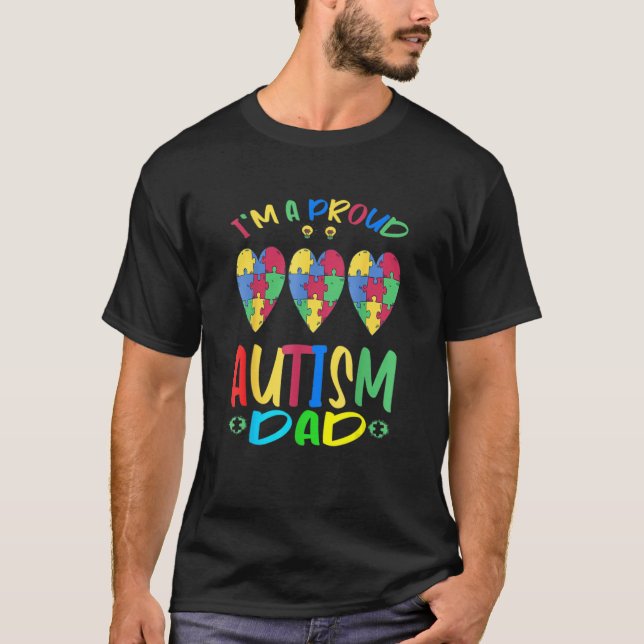 T-shirt I M A Proud Dad Autism Awareness Warrior Autistic  (Devant)