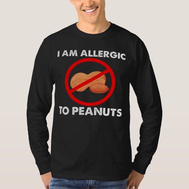 T-shirt I m Allergic To Peanuts Peanuts Allergy Costumes (Devant)