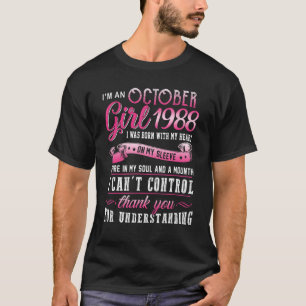 T-shirt I m An October Girls 1988 35e anniversaire 35 ans