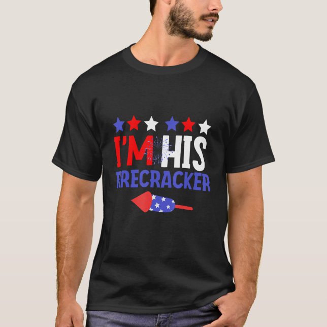 T-shirt I m His Firecracker Cute 4th Of July Couple (Devant)