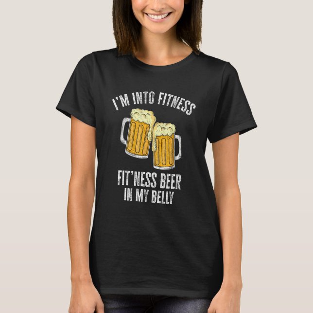 T-shirt I m Into Fitness  Beer Gym Workout  Drinking Dad (Devant)