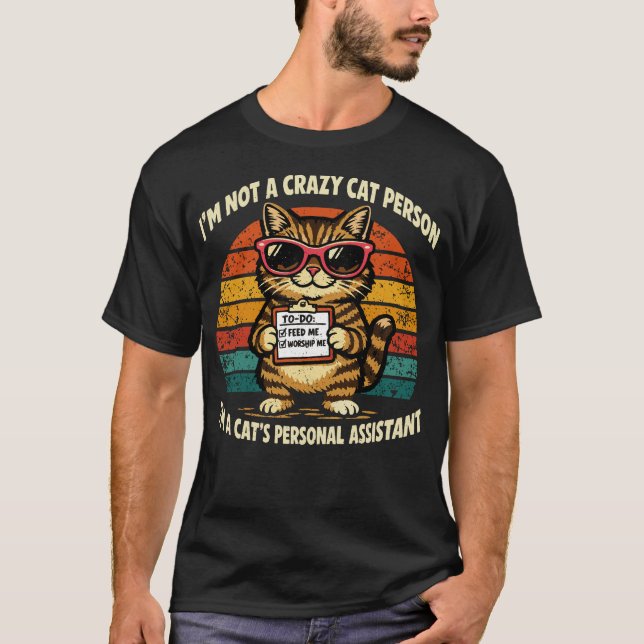 T-shirt I’m Not a Crazy Cat Person Funny Cat Lover Quote (Devant)
