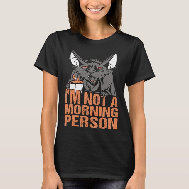 T-shirt I m not a Morning Person Bat Halloween Pumpkin Spi (Devant)
