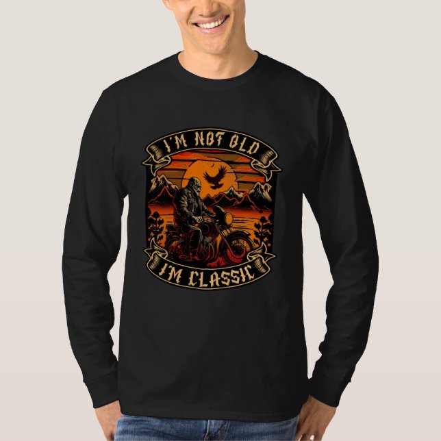 T-shirt I M Not Old I M Classic Motorcycle Old Man Biker   (Devant)