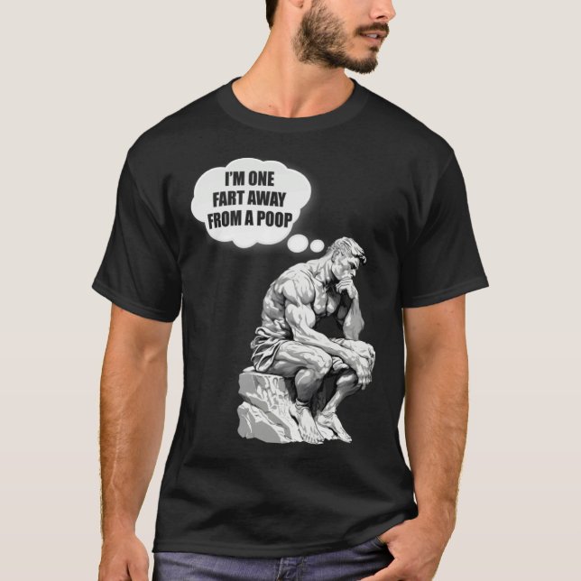 T-shirt I m One Fart Away From A Poop  Gag Fathers Mothers (Devant)