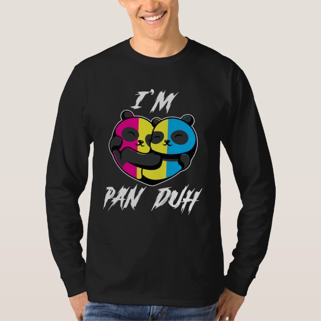 T-shirt I m Pan Duh Panda Pansexual LGBT Pride Gay (Devant)