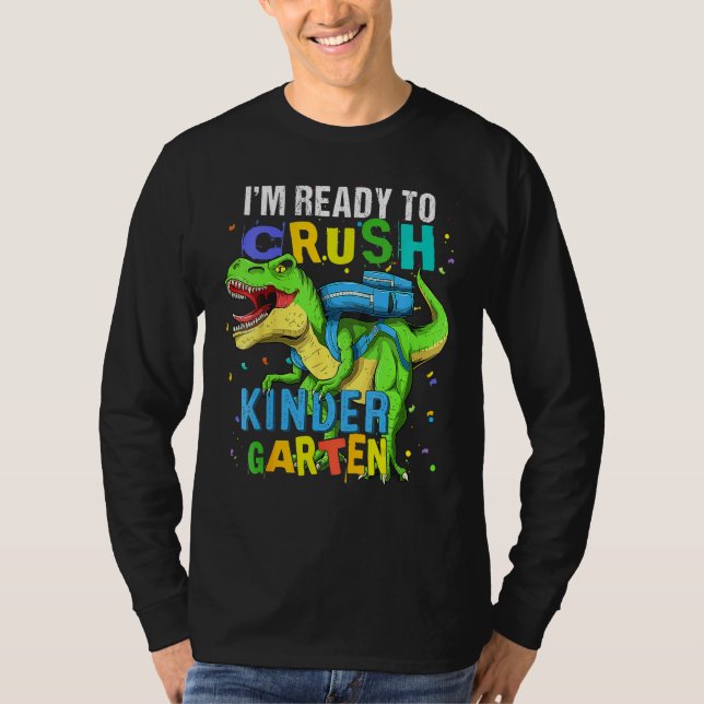 T-shirt I m Ready To Crush Kindergarten Dinosaur Kids Back (Devant)