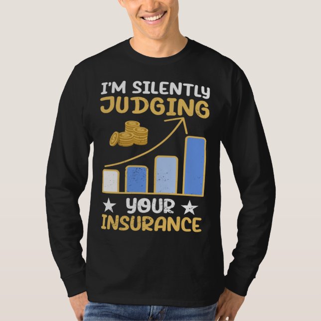 T-shirt I m Silently Judging Your Insurance Actuary Data S (Devant)