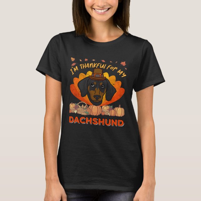 T-shirt I m Thankful For My Dachshund Cute Thanksgiving (Devant)