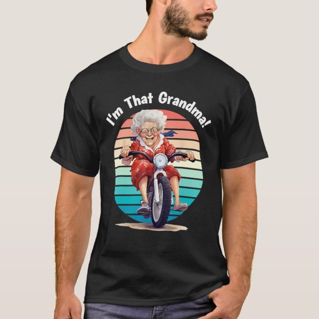 T-shirt I m That Grandma Motorcycle Cool Fun 7 (Devant)