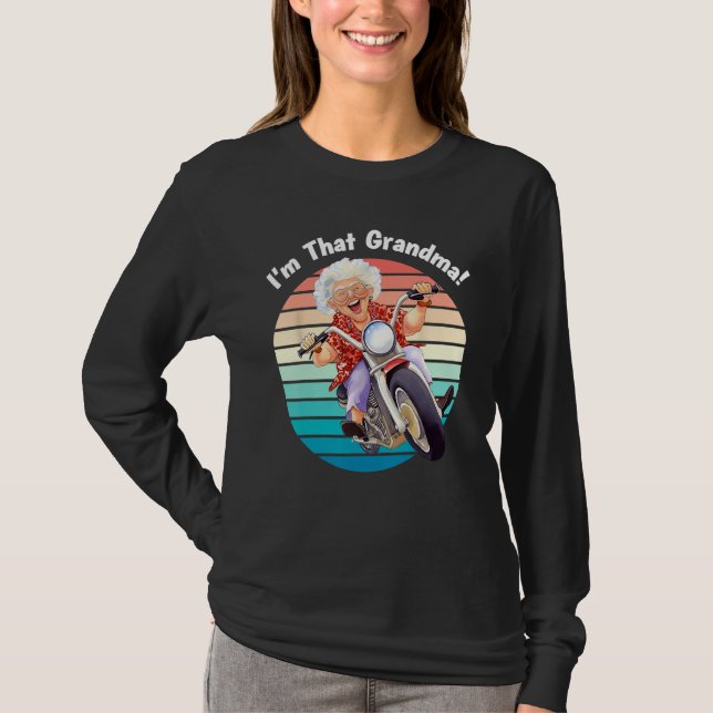 T-shirt I m That Grandma Motorcycle Cool Fun 8 (Devant)