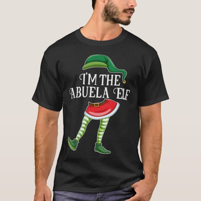 T-shirt I m the Abuela Elf Christmas Matching Family Group (Devant)