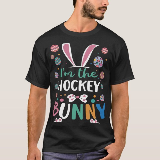 T-shirt I m The Hockey Bunny Festival Easter Egg Rabbit Ea (Devant)