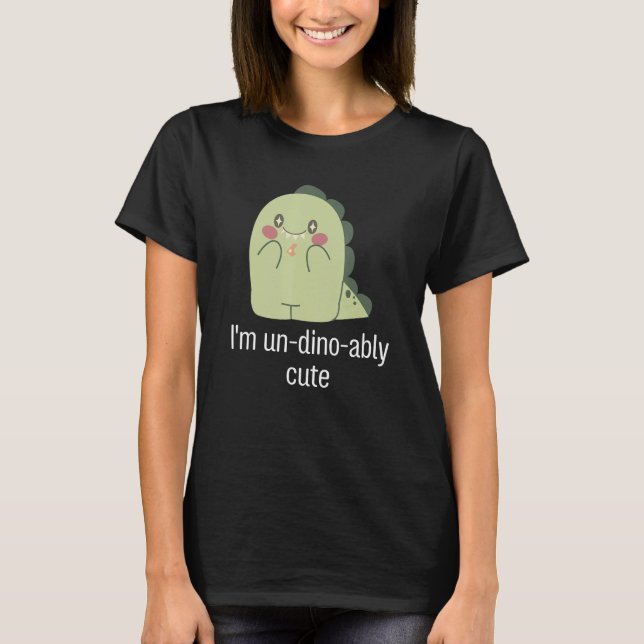 T-shirt I m un dino ably cute Animal dinosaur (Devant)