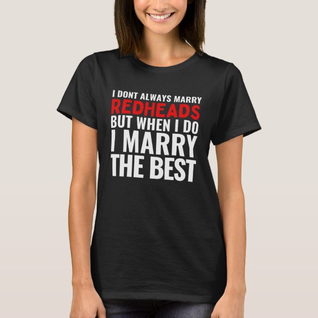 T-shirt I Married The Best Redhead Redheads Husband Wife M (Devant)