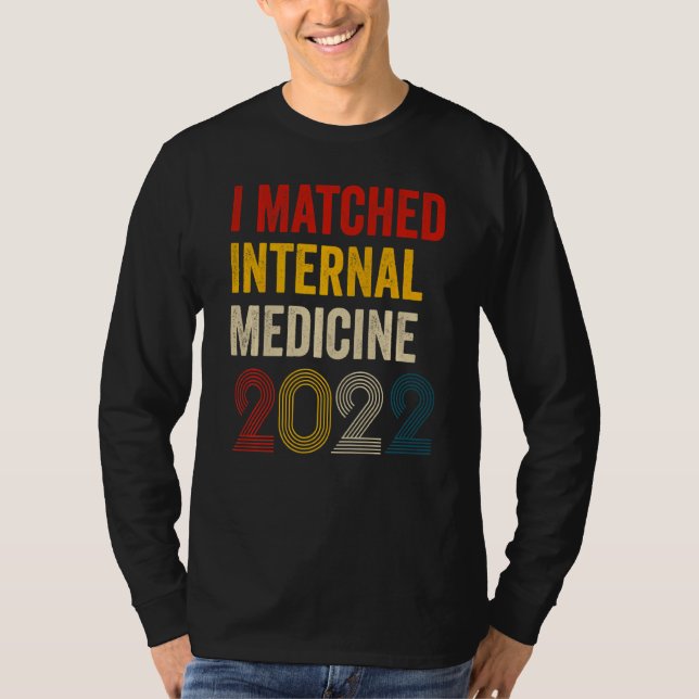 T-shirt I Matched Internal Medicine 2022 Residency Retro V (Devant)