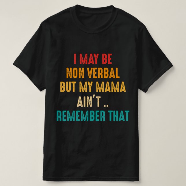 T-shirt I May Be Non Verbe (Design devant)