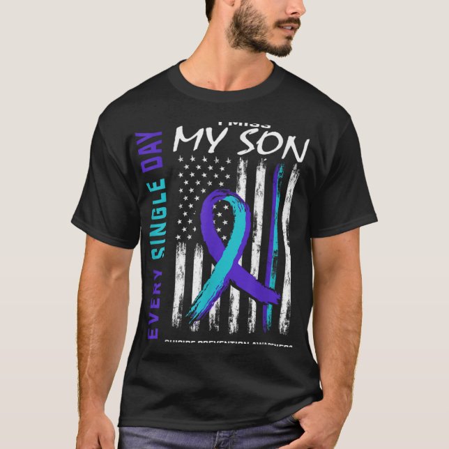 T-shirt I Miss My Son Suicide Awareness Prevention America (Devant)
