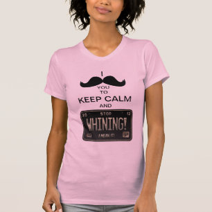 T-shirt I moustache vous pour garder le calme et pour