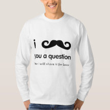 I moustache vous une longue douille de question
