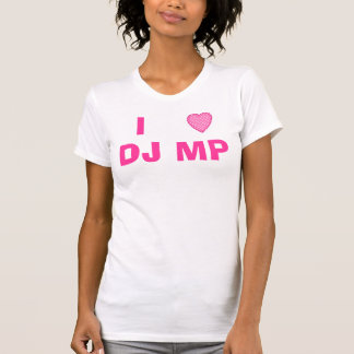 T-shirt I MP du DJ de coeur