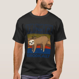 T-shirt I Nap Périodiquement Science Sloth