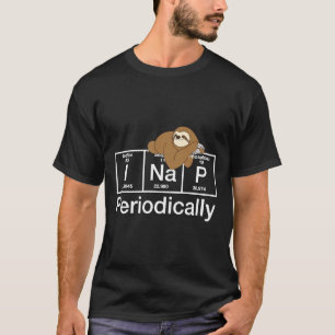 T-shirt I Nap Périodiquement Sloth Sur La Table