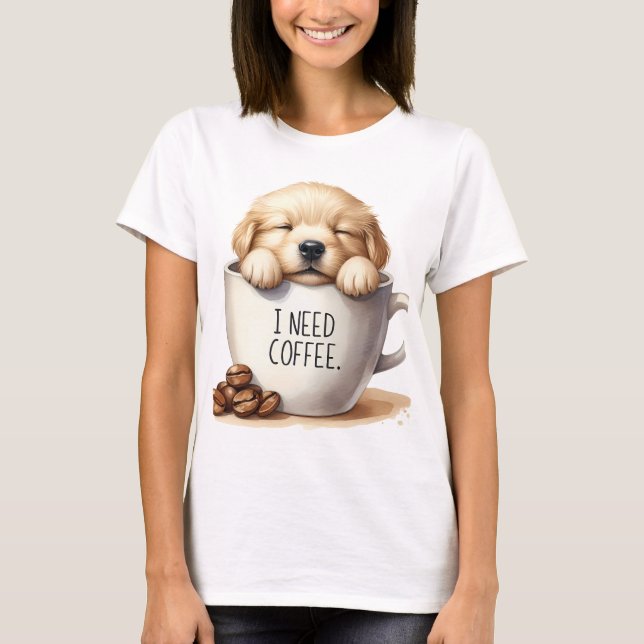 T-SHIRT I NEED COFFEE AND A GOLDEN RETRIEVER PUPPY DOG (Devant)