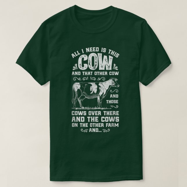 T-shirt I Need Is This Cow Funny Farmer Women Men Dairy Fa (Design devant)