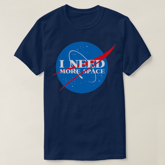 T-shirt I Need More Space  (Design devant)