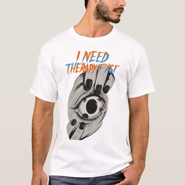T-shirt I need therapy Fast artwork (Devant)