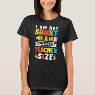 T-shirt I not short im Taille de l'enseignant préscolaire