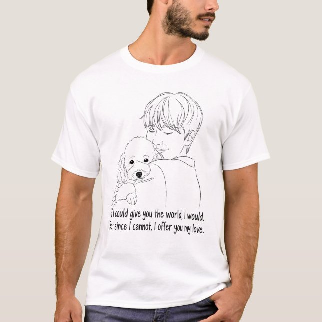 T-shirt 	I Offer You My Love – Emotional Dog Hug Art (Devant)