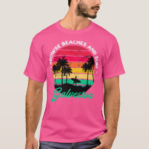 T-shirt I Parcourir les plages et Surf Galveston Surfing T