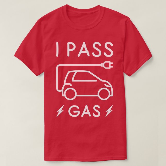 T-shirt I Pass Gas (Design devant)