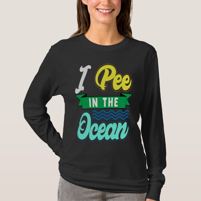 T-shirt I Pee In The Ocean Funny Beach Vacation (Devant)