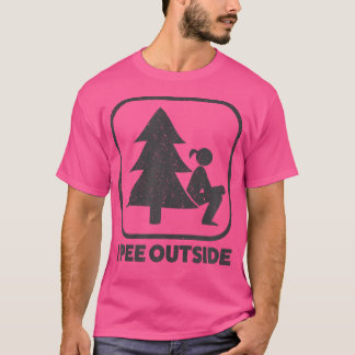 T-shirt I Pee Outside Girl Sign Funny Camping