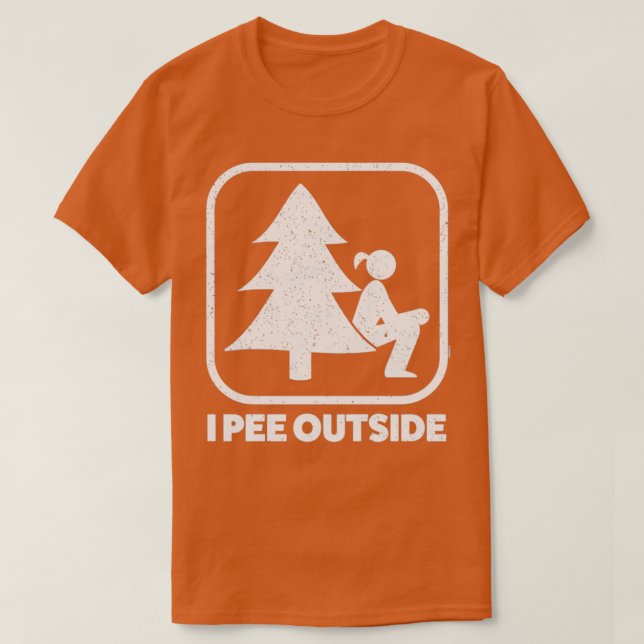 T-shirt I Pee Outside Girl Sign Funny Camping (Design devant)
