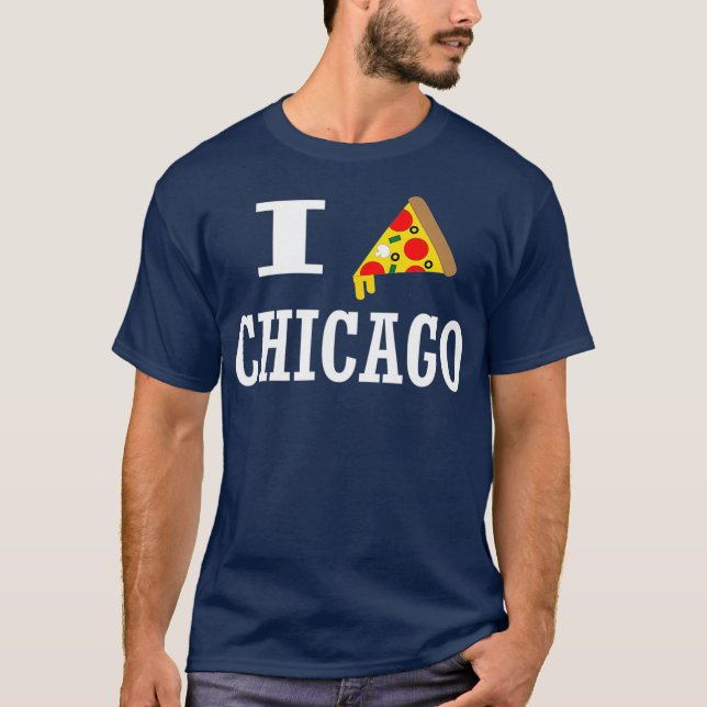 T-shirt I Pizza Chicago J'aime Chicago Pizza Funny (Devant)