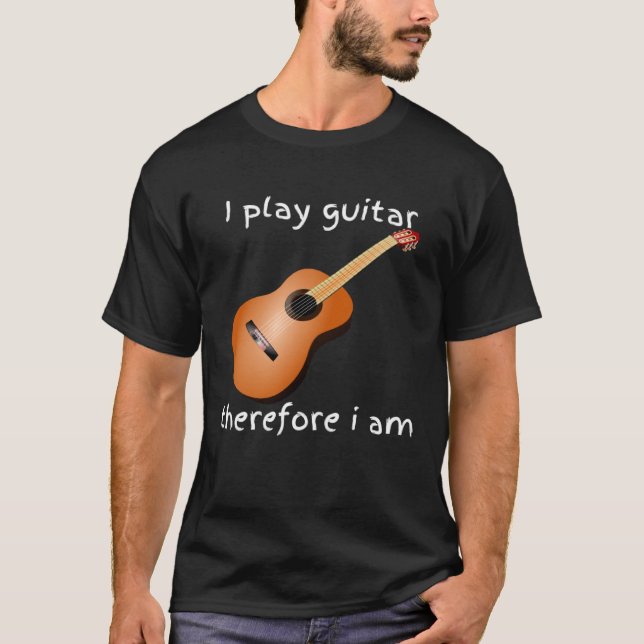 T-shirt i play guitar therefore i am (Devant)
