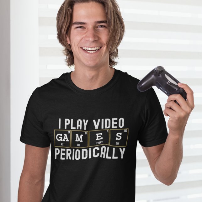 T-shirt I Play Video Games Periodically, Funny Gamer (Créateur téléchargé)