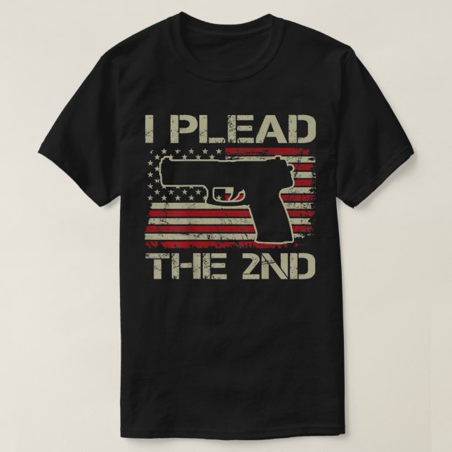 T-shirt I Plead The 2nd Amendement - Pistol 9mm .45 Pro Gu (Design devant)