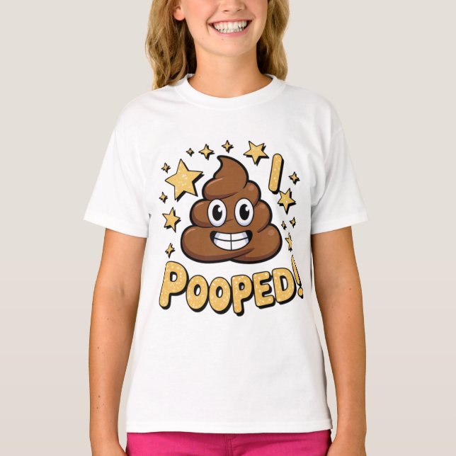 T-shirt I Pooped (Devant)