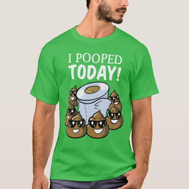 T-shirt I Poopedoday Funny Poopoilet Paper Gag Gift Idea b (Devant)