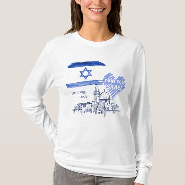 T-shirt I pray for Israel I stand with Israel. (Devant)