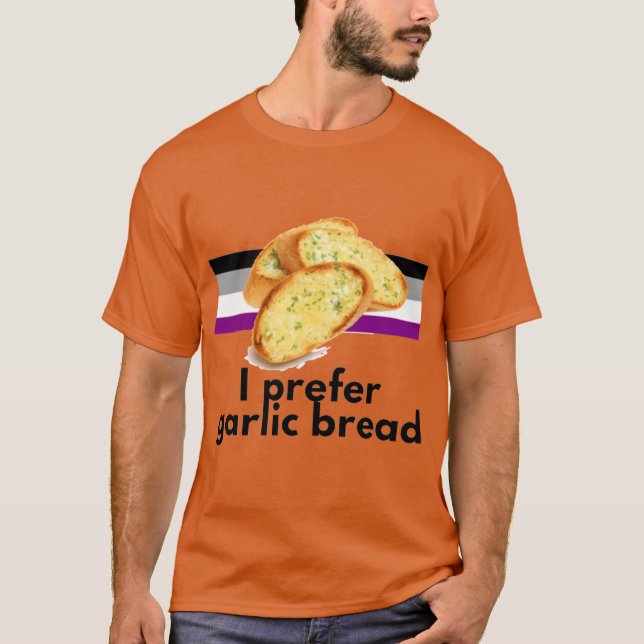 T-shirt I Prefer Garlic Bread Aseual Pride retro (Devant)